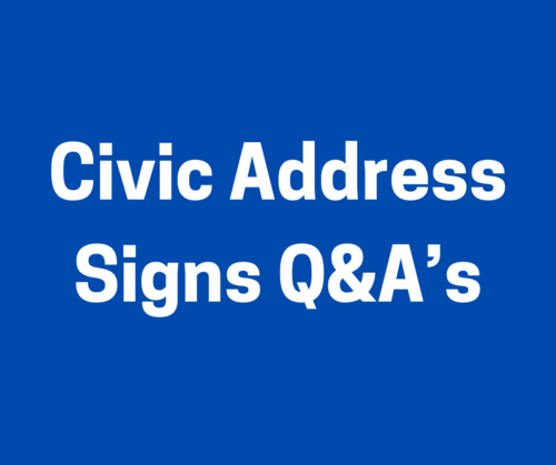 Civic Address Signs- Q & A's