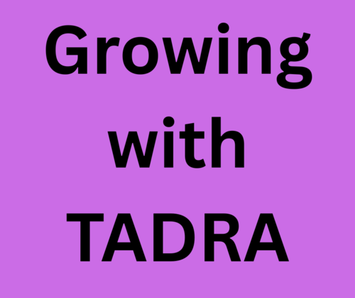Growing with TADRA!